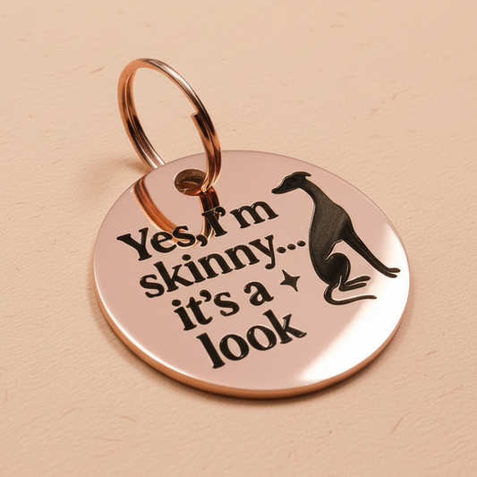 Yes, I’m Skinny – Personalised Greyhound & Whippet ID Tag